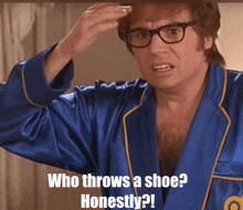 Who throws a shoe