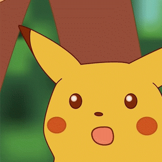 meme: surprised Pikachu