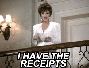meme: I have the receipts